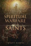 Spiritual Warfare With The Saints