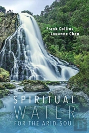Spiritual Water For The Arid Soul