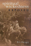 Spiritual Wickedness Exposed