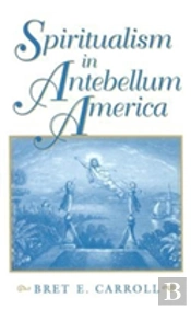 Spiritualism In Antebellum America