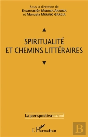 Spiritualité Et Chemins Littéraires