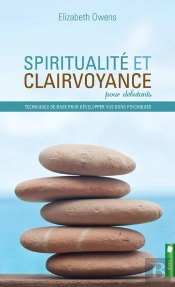 Spiritualite Et Clairvoyance Pour Debutants