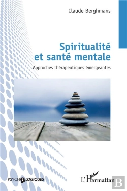 Bertrand.pt - Spiritualite Et Sante Mentale - Approches Therapeutiques Emergeantes