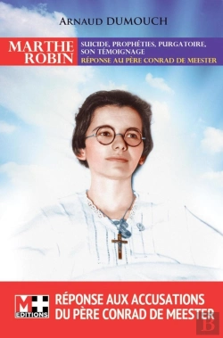 Bertrand.pt - Spiritualité Livre 1 ; Marthe Robin, Suicide. Prophéties, Purgatoire, Son Témoignage