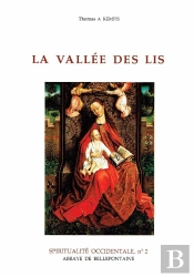 Spiritualité Occidentale Tome 2 ; La Vallée Des Lis
