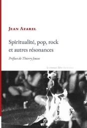 Spiritualité, Pop, Rock Et Autres Résonnances