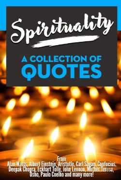 Bertrand.pt - Spirituality: A Collection Of Quotes - From Alan Watts, Albert Einstein, Aristotle, Carl Sagan, Confucius, Deepak Chopra, Eckhart Tolle, John Lennon, Mother Teresa, Osho, Paulo Coelho And Many More!