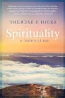 Spirituality: A User'S Guide