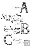 Spirituality And Growth On The Leadership Path