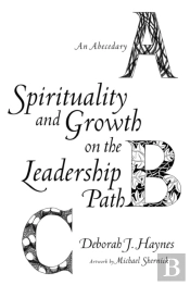 Spirituality And Growth On The Leadership Path