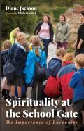 Spirituality At The School Gate