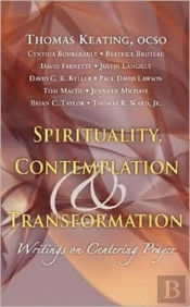 Spirituality, Contemplation And Transformation