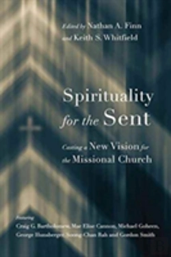 Bertrand.pt - Spirituality For The Sent Â€“ Casting A New Vision For The Missional Church
