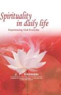 Spirituality In Daily Life