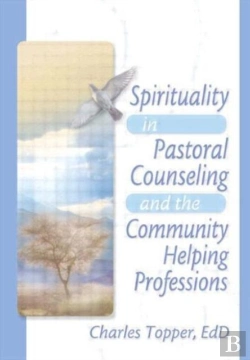 Bertrand.pt - Spirituality In Pastoral Counseling And The Community Helping Professions