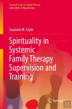 Bertrand.pt - Spirituality In Systemic Family Therapy Supervision And Training