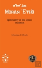 Spirituality In The Syriac Tradition