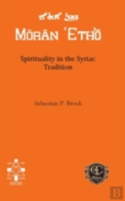 Bertrand.pt - Spirituality In The Syriac Tradition