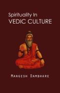 Spirituality In Vedic Culture