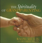 Spirituality Of Grandparenting