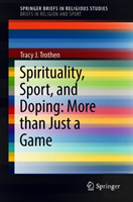 Spirituality, Sport, And Doping: More Than Just A Game