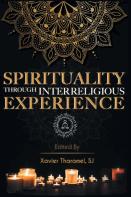 Spirituality Through Interreligious Experience