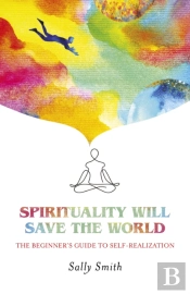Spirituality Will Save The World