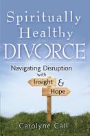 Spiritually Healthy Divorce