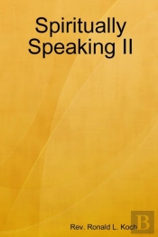 Spiritually Speaking Ii