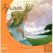 Spiros ; La Météorologie