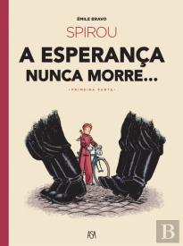 Spirou - A Esperança Nunca Morre... - Primeira Parte