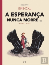 Spirou - A Esperança Nunca Morre... - Primeira Parte
