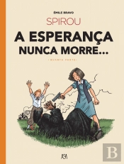 Spirou - a Esperança Nunca Morre... - Quarta Parte