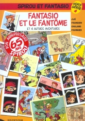 Spirou Et Fantasio Hors-Série Tome 4 : Fantasio Et Le Fantôme Et 4 Autres Aventures