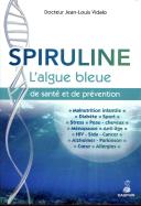 Spiruline ; L'Algue Bleue De Santé Et De Prévention