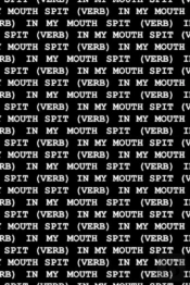 Spit (Verb) In My Mouth