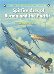 Spitfire Aces Of Burma And The Pacific