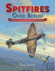 Spitfires Over Berlin