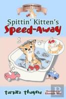 Spittin' Kitten'S Speed-Away