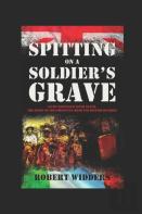 Spitting On A Soldier'S Grave