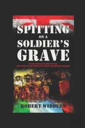 Spitting On A Soldier'S Grave