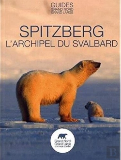 Bertrand.pt - Spitzberg L'Archipel Du Svalbard