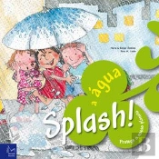 Splash! A água