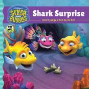Splash And Bubbles: Shark Surprise