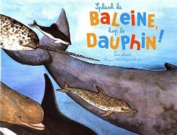 Bertrand.pt - Splash La Baleine ! Hop Le Dauphin ! Les Cétacés