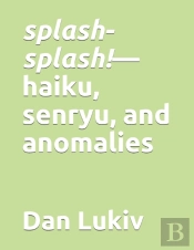 Splash-Splash!-Haiku, Senryu, And Anomalies
