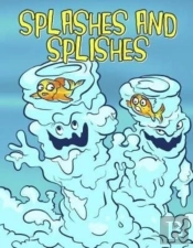 Splashes And Splishes