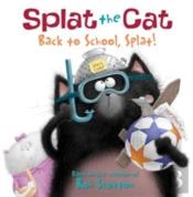 Splat The Cat: Back To School, Splat!