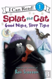 Splat The Cat: Good Night, Sleep Tight