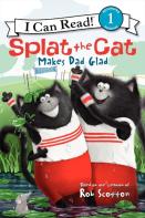 Splat The Cat Makes Dad Glad